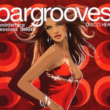 01 BARGROOVES SESSIONS DELUX INTERFACE GLOBAL MUSIC FT JON INTERFACE