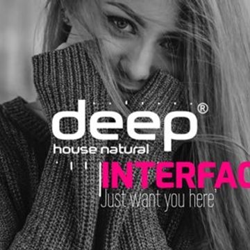 01 JUST WANT YOU HERE DEEP HOUSE INTERFACE GLOBAL FT JON INTERFACE