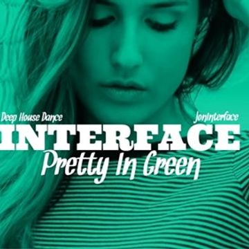 01 PRETTY IN GREEN ENVY INTERFACE GLOBAL MUSIC FT JON INTERFACE