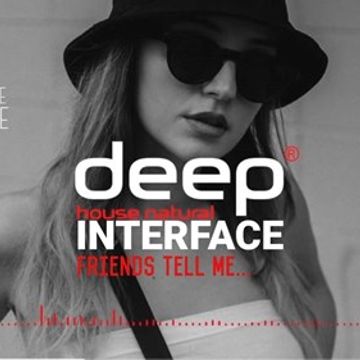 01 FRIENDS TELL ME DEEP HOUSE FT JON INTERFACE