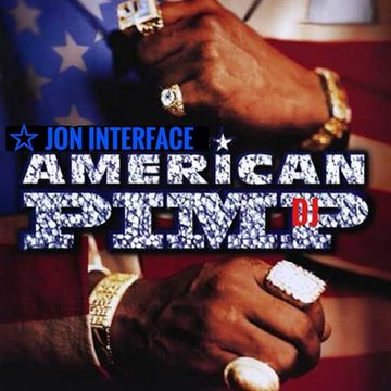 01 AMERICAN PIMP DJ INTERFACE GLOBAL MUSIC FT JON INTERFACE