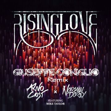 Arno Cost & Norman Doray Ft. Mike Taylor - Rising Love (Giuseppe Coniglio Remix)