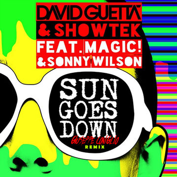 David Guetta & Showtek ft. MAGIC! & Sonny Wilson - Sun Goes Down (Giuseppe Coniglio Remix)