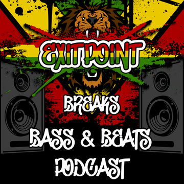 Exit Point Breaks, Bass & Beats Podcast (Vol 68)