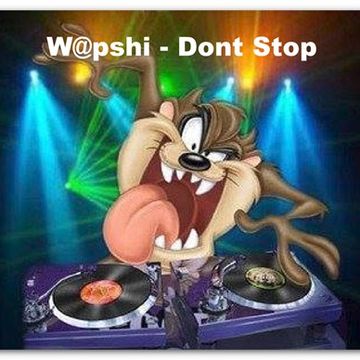 W@pshi - Dont Stop