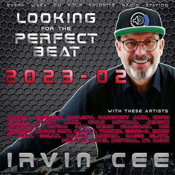 Looking for the Perfect Beat 2023-02 - RADIO SHOW by Irvin Cee
