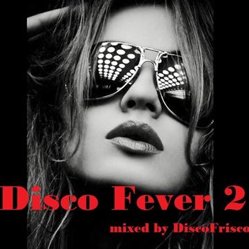 Disco Fever 2   DiscoFrisco