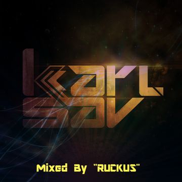 karl sav ~ mixed by Ruckus