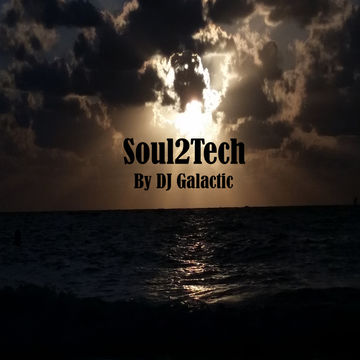 Soul2tech Origins Mix November 2015 by DJ Galactic