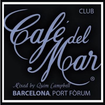 Chill Out at "Café del Mar Club Barcelona - Port Forum" Vol.2