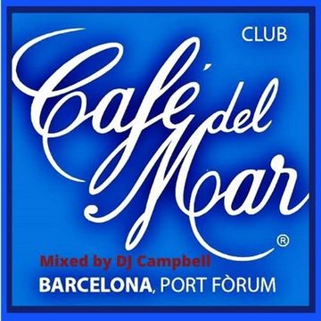 Chill Out at "Café del Mar Club Barcelona - Port Forum"