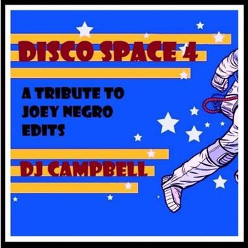 DISCO SPACE 4 - A tribute to Joey Negro Edits