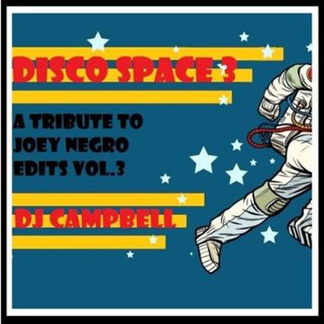 DISCO SPACE 3 - A tribute to Joey Negro Edits