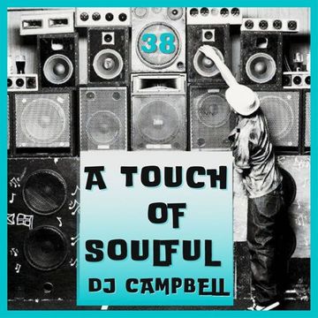 A Touch of Soulful Vol. 38