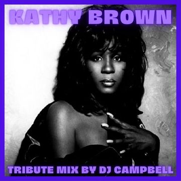 Kathy Brown Tribute Mix