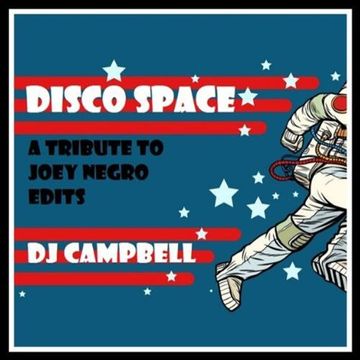 DISCO SPACE - A tribute to Joey Negro Edits