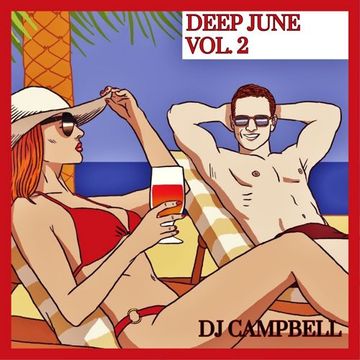 DEEP JUNE 2023 - VOL.2 by DJ Campbell