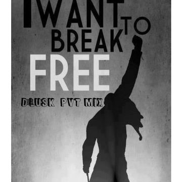 Queen - I want to break free- (D'Lusk PVT Mix)