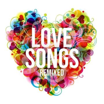 Valentines day - Love songs remixed Electro