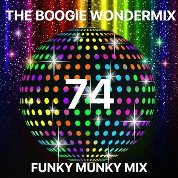 Funky Munky Mix 74 - The Boogie WonderMix