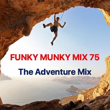 Funky Munky Mix 75 - The Adventure Mix