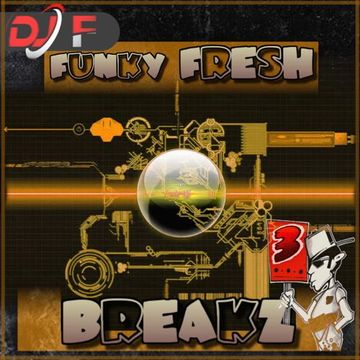 FUNKY FRESH BREAKZ 3