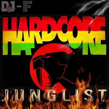 HARDCORE JUNGLIST