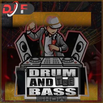 THE DRUM & THE BASS SHOW (#001)