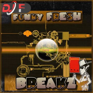 FUNKY FRESH BREAKZ