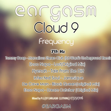 Eargasm Cloud 9 Frequency(7th Hz)