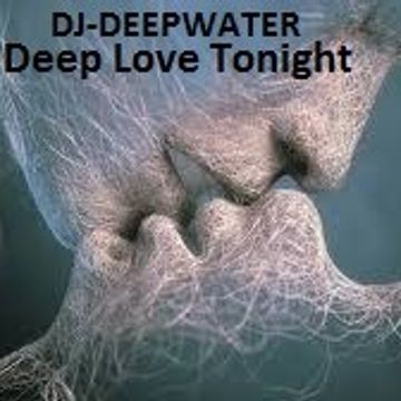  Deep Love Tonight