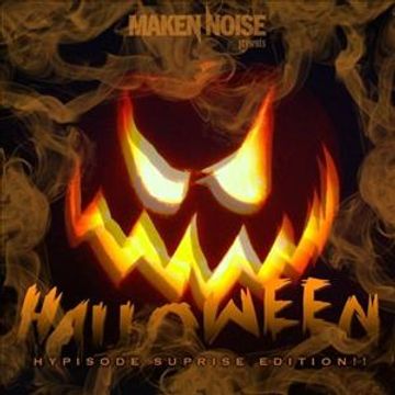 Maken Noise - Halloween Suprise Edition ((Hour Long Mix))
