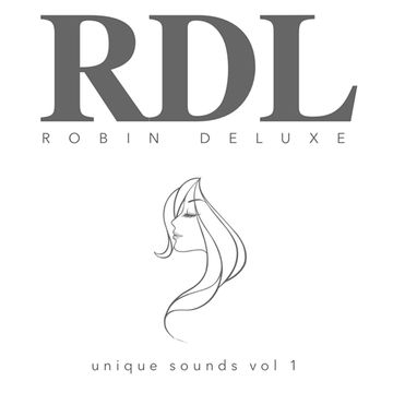 001 Robin Deluxe   Unique Sounds Radio Show