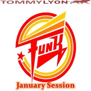 Tommy Lyon - Funk Session - January 2017