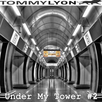 Tommy Lyon - Under My Tower 2 - August 2014