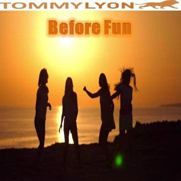 Tommy Lyon - Before Fun - December 2018