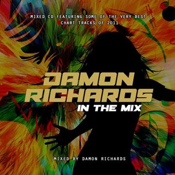 Damon Richards In The Mix 2011 (UK Chart Mix) 