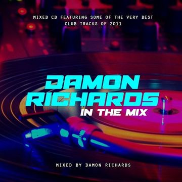 Damon Richards In The Mix 2011(Club Mix) 