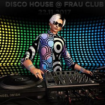 DISCO HOUSE @ FRAU CLUB