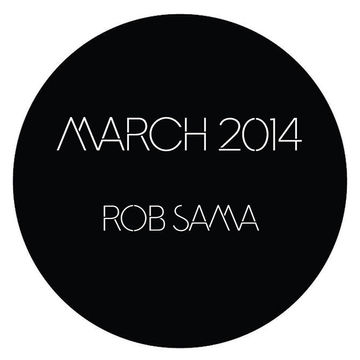 March 2014 House Mix - Rob Sama