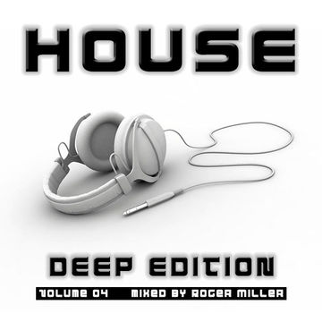 HOUSE (Deep Edition Vol.04)