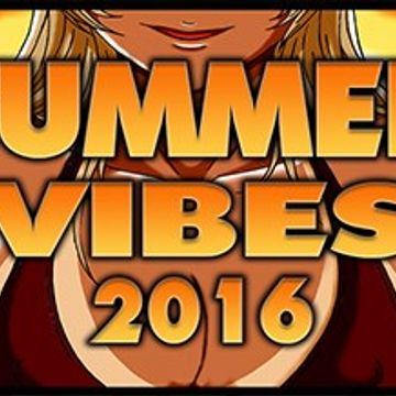 Summer Vibes 2016