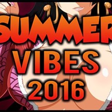 Summer Vibes 2016 [PART 3]