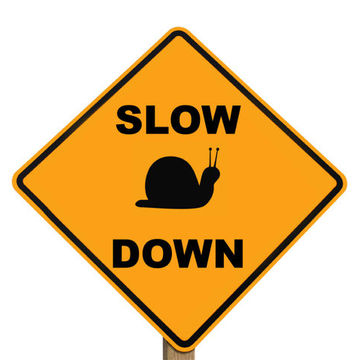  Slow Down