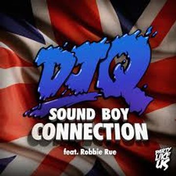 DJ Q ft. Robbie Rue - Sound Boy Connection (Two Certified Remix)