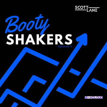 The Booty Shakers Ep3