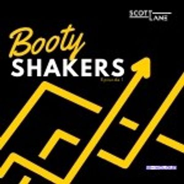 Booty Shakers Ep1