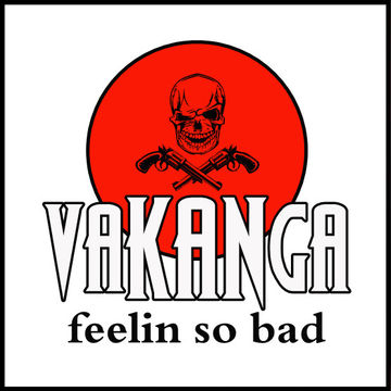 vaKANga   feelin so bad