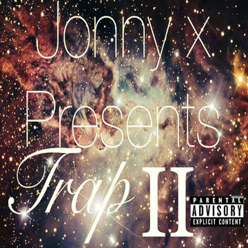 Jonny X Presents Trap II (Mix)