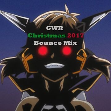 GWR - Christmas 2017 Bounce Mix